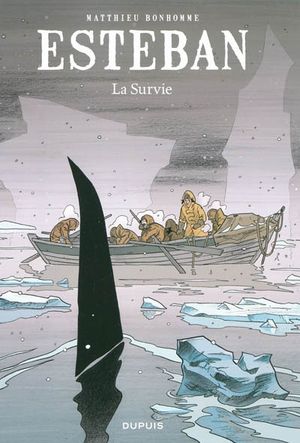 La Survie - Esteban, tome 3