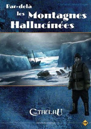 L'Appel de Cthulhu : Par-délà les montagnes hallucinées