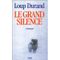 Le grand silence
