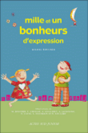 Mille et un bonheurs d'expressions !