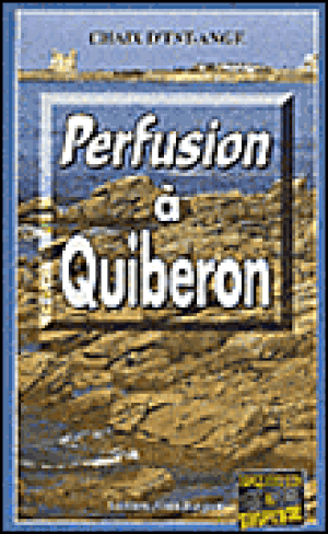 Perfusion à Quiberon