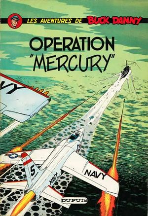 Opération « Mercury » - Buck Danny, tome 29