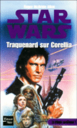 Traquenard sur Corellia - Star Wars : La Trilogie corellienne, tome 1