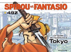 Le guide de l'aventure à Tokyo - Spirou et Fantasio, tome 49Z