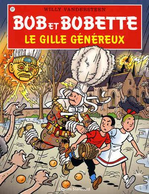 Le Gille généreux - Bob et Bobette, tome 297