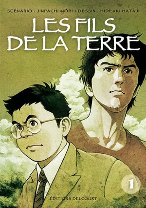 Les Fils de la terre, tome 1