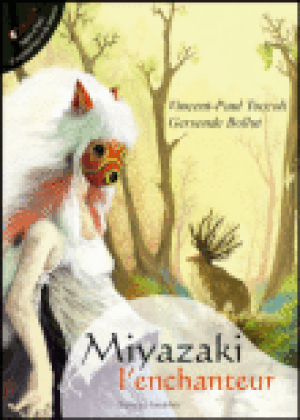 Miyazaki l'enchanteur
