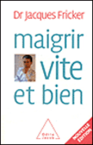 Maigrir vite et bien