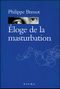 Eloge de la masturbation
