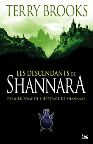 Les Descendants de Shannara - L'Héritage de Shannara, tome 1