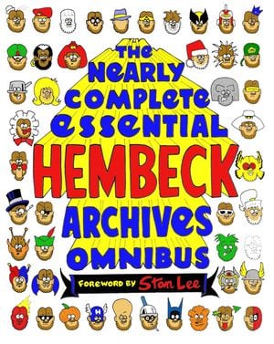 The Nearly Complete Essential Hembeck Archives Omnibus