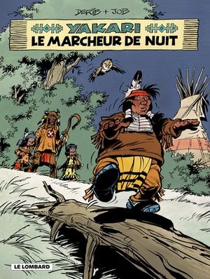 Le Marcheur de nuit - Yakari, tome 30