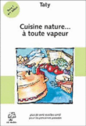 Cuisine nature à toute vapeur