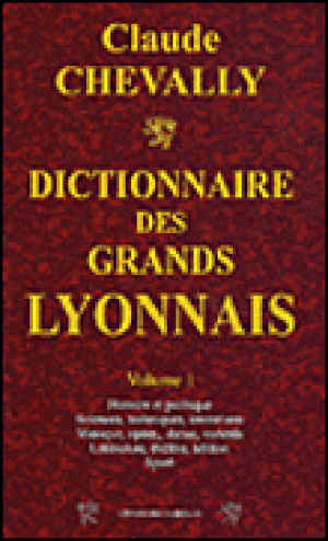 Dictionnaire des grands lyonnais