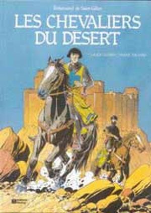 Les Chevaliers du désert - Bohémond de Saint-Gilles, tome 1