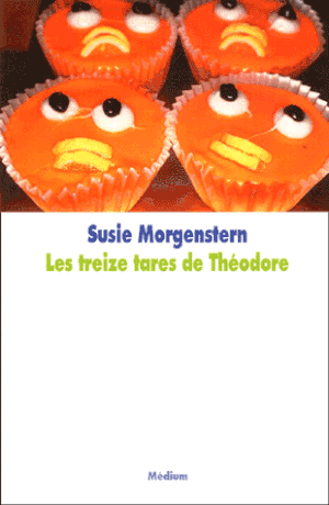 Les treizes tares de Théodore