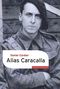 Alias Caracalla : Mémoires, 1940-1943