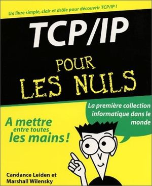 TCP/IP pour les Nuls