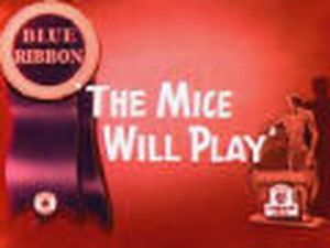 The Mice Will Play