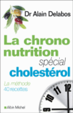 La chrononutrition spécial cholestérol