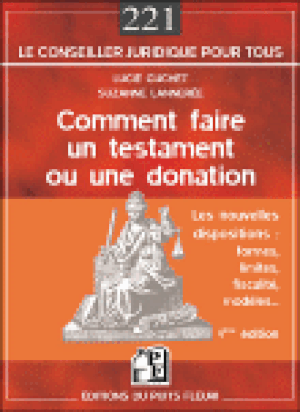 Comment faire un testament ou une donation ?