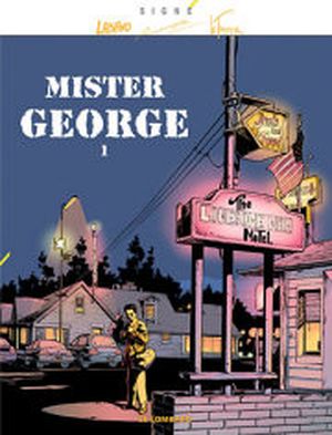 Mister George, tome 1