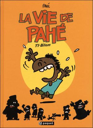 Bitam - La vie de Pahé, tome 1