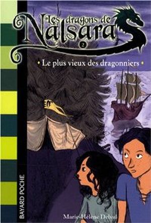 Le plus vieux des dragonniers - Les dragons de Nalsara, tome 2