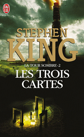 Les Trois Cartes La Tour Sombre Tome 2 Stephen King - 