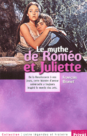 Le Mythe de Roméo et Juliette