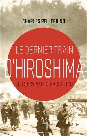 Le Dernier Train D'Hiroshima