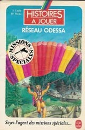 Réseau Odessa - Missions spéciales, tome 1