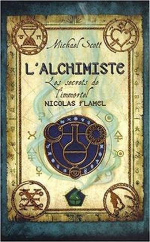 L'Alchimiste - Les secrets de l'immortel Nicolas Flamel, tome 1