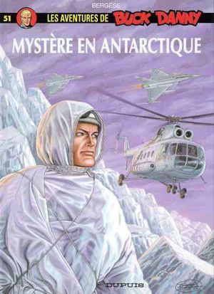 Mystère en Antarctique - Buck Danny, tome 51