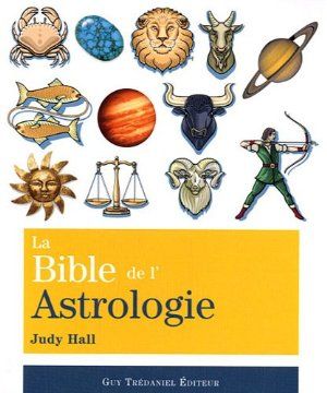 La bible de l'astrologie