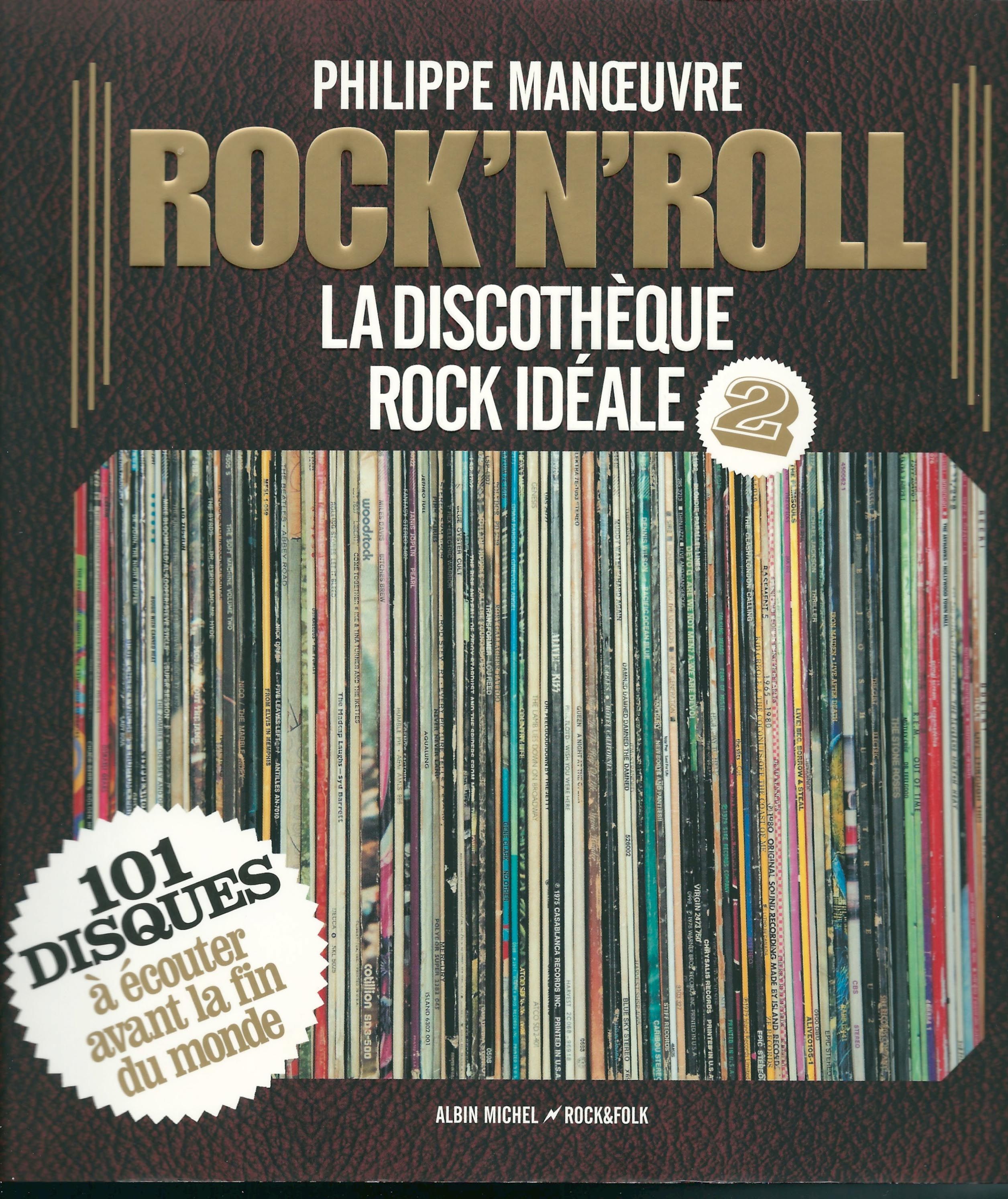 Rock'n'roll : La discothèque idéale 2 - Philippe Manoeuvre