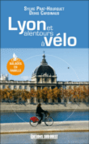 Lyon et alentours à vélo