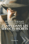 25 ans dans les services secrets