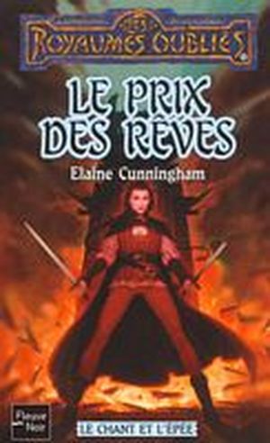 Le Prix des rêves - Le Chant et l'Épée, tome 3