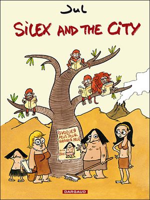 Silex and the City, tome 1