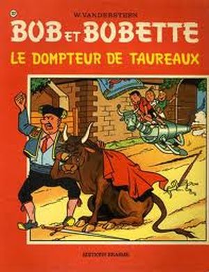Le dompteur de taureaux - Bob et Bobette, tome 132