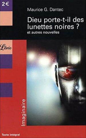 Dieu porte-t-il des lunettes noires ?