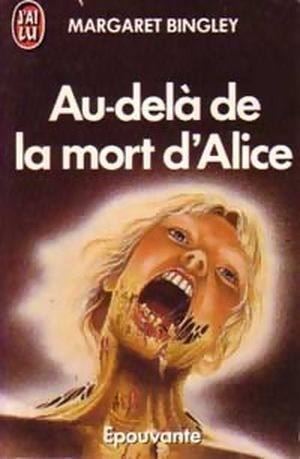 Au delà de la mort d'Alice