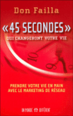 45 secondes qui changeront votre vie