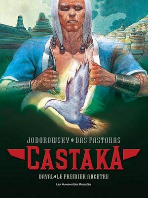 Dayal, le Premier Ancêtre - Castaka, tome 1