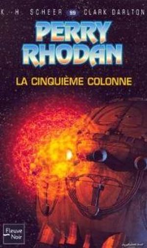 La cinquième colonne - Perry Rhodan, tome 99