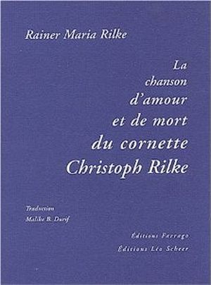 La chanson de l'amour et de la mort du cornette Christophe Rilke