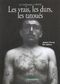 Les vrais, les durs, les tatoués : Le tatouage à Biribi