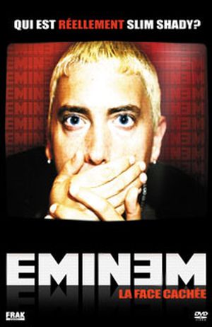 Eminem: La face cachée