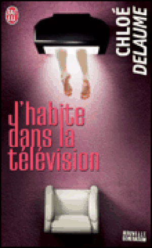 J'habite dans la télévision